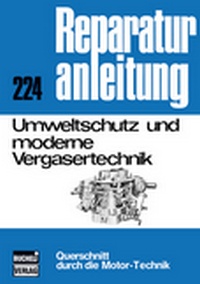 Umweltschutz und moderne Vergasertechnik - Reprint der 4. Auflage 1975