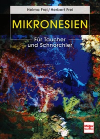 Mikronesien - Für Taucher und Schnorchler