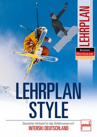 Lehrplan Style - Deutscher Verband für das Skilehrwesen e.V. - INTERSKI DEUTSCHLAND 