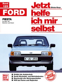 Ford Fiesta - bis März '89 / Benziner und Diesel // Reprint der 3. Auflage 1992