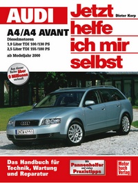 Audi A4 / A4 Avant     ab Modelljahr 2000 - Dieselmotoren  //  Repron der 1. Auflage 2002