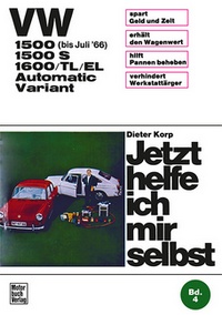VW 1500/1500 S/1600/TL/EL Automatic / Variant - bis Juli '66  // Reprint der 10. Auflage 1972