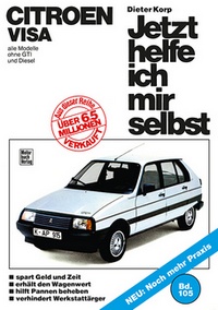 Citroen Visa - alle Modelle ohne GTI und Diesel // Reprint der 1. Auflage 1986