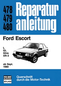 Ford Escort  L / GL / Ghia / XR-3   ab Sept. 1980 - Reprint der 12. Auflage 1981