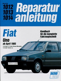 Fiat Uno Diesel / Uno Turbo i.e. -  ab April 1985  //  Reprint der 1. Auflage 1990