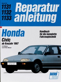 Honda Civic ab Baujahr 1987 - 1.5i-Motor / 1.6i-VTEC-Motor //  Reprint der 4. Auflage 2000