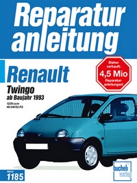Renault Twingo ab Baujahr 1993 - 1239 cm, 40 k55 PS  //  Reprint der 6. Auflage 1995