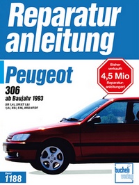 Peugeot 306 - ab Baujahr 1993   //  Reprint der 3. Auflage 1995