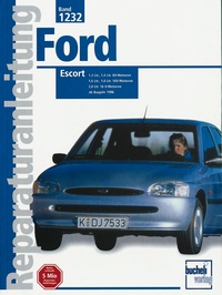 Ford Escort  - ab Baujahr 1996  //  Reprint der 2. Auflage 2000