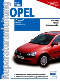 Opel Corsa C  -  Benziner, alle Otto-Motoren,  Bj. 2000-2006  