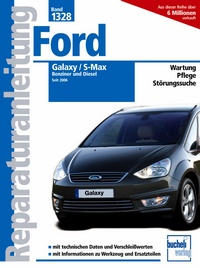 Ford Galaxy / S-Max - Benziner und Diesel seit 2006