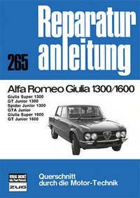 Alfa Romeo Giulia 1300/1600 - Giulia Super 1300/GT Junior 1300/Spider Junior 1300/GTA Junior/Giulia Super 1600/GT Junior 1600