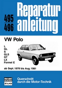 VW Polo - L/GL/S/GLS/GT/LX/Formel E   /ab Sept. 1978 - August 1981  //  Reprint der 3. Auflage 1982