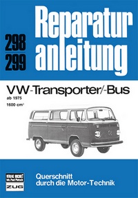 VW-Transporter/-Bus - 1600cm³            ab 1975         //Reprint der 7. Auflage 1978