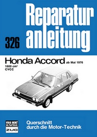 Honda Accord    ab Mai 1976 - 1600 qcm / CVCC    //  Reprint der 5. Auflage 1979