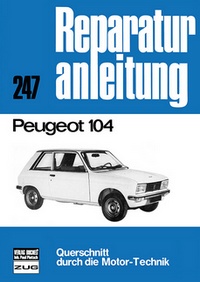 Peugeot 104 - Reprint der 7. Auflage 1976