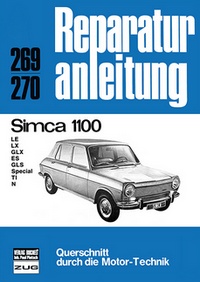 Simca 1100 - LE/LX/GLX/ES/GLS/Special/TI/V  //  Reprint der 6. Auflage 1977