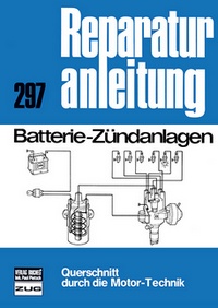 Batterie-Zündanlagen - Reprint der 7. Auflage 1978