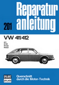 VW 411/412  - 411/411E/411LE/412LE      //  Reprint der 4. Auflage 1978