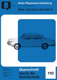 BMW 1500/1600/1800/1800TI - Reprint der 2. Auflage 1970
