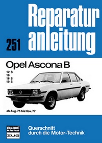 Opel Ascona B       ab August 1975 bis November 1977 - 12S/16/16S/19S    //    Reprint der 2. Auflage 1987  