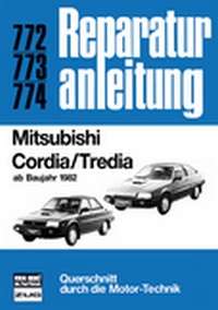 Mitsubishi Cordia/Tredia    - ab Baujahr 1982   //  Reprint der 4. Auflage 1985