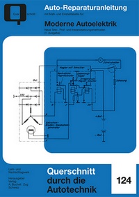 Moderne Autoelektrik - Neue Test-, Prüf- und Instandsetzungsmethoden / 1. Ausgabe