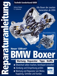 BMW Boxer  - Neuer 1200 cm³ -  Alle Boxer der 2. Generation ab 2004 - Wartung . Reparatur . Tipps . Kniffe