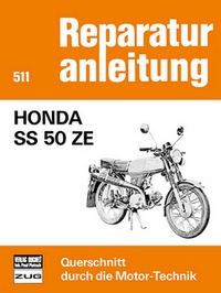 Honda SS 50 ZE - Reprint der 1. Auflage 1978