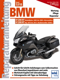 BMW R 1200 RT - Modelljahre 2005 bis 2009 und 2010 bis 2013