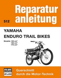 Yamaha Enduro Trail Bikes - Modelle 100/125/175 cm³  //  Reprint der 1. Aulfage 