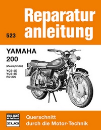 Yamaha 200 - (Zweizylinder) YCS-3 E / YCS-5 E / RD 200  // Reprint der 5. Auflage 1978