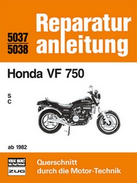 Honda VF 750  / S / C /  ab 1982   - Reprint der 3. Auflage 1989