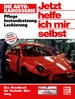 Die Autokarosserie - Pflege - Instandsetzung - Lackierung / Reprint der 2. Auflage 2008