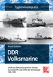DDR Volksmarine - Seehydrografischer Dienst und Grenzbrigade Küste 1949-1990