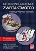 Der schnellaufende Zweitaktmotor - Eine Einführung in die technischen Grundlagen // Reprint der 1. Auflage 2014