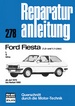 Ford Fiesta L / S / Ghia  (1,0- und 1,1-Liter) - ab Juli 1976 bis Herbst 1980   //  Reprint der 7. Auflage 1991 