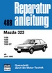 Mazda 323    ab Juni 1980 - 1100/1300/1500/100 GT  //  Reprint der 2. Auflage 1991