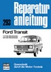 Ford Transit - 1,7-Liter-Benzinmotor/2,0-Liter-Benzinmotor    //  Reprint der 6. Auflage 1978