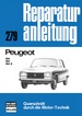 Peugeot 204 / 304 / 304 S - Reprint der 11. Auflage 1977