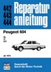 Peugeot 604   ab 1975 - SL/TI/STI    // Reprint der 5. Auflage 