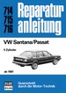 VW Santana/Passat  ab 1981 - 5 - Zylinder  // Reprint der 3. Auflage 1984