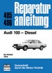 Audi 100  Diesel  ab Herbst 1978 - Reprint der 11.Auflage 1980