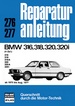 BMW 316/318/320/320i  ab 1975 bis August 1977 - 4 Zylinder  //  Reprint der 2. Auflage 1987