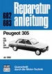 Peugeot 305  ab 1980 - GL/GR/S/SR/Diesel  //  Reprint der 6. Auflage 1983