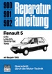 Renault 5  ab Baujahr 1985 - C/TC/L/GL/GTL/TS/GTS/TSE/Turbo  //  Reprint der 9. Auflage 1987
