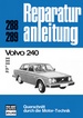 Volvo 240  - 242/244/245/L/DL/GL  // Reprint der 4. Auflage 1978