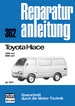 Toyota Hiace  ab 1977 - 1600 cm³ / 2000 cm³  //  Reprint der 4. Auflage 1980