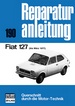 Fiat 127 - bis März 1977  //  Reprint der 2. Auflage 1978