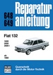 Fiat 132   ab 1980 - 1600/2000/2000 i     //  Reprint der 11. Auflage 1982